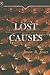 Lost Causes: Historical Consciousness in Victorian Literature
