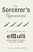 The Sorcerer's Apprentices by Lisa Abend