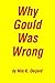 Why Gould Was Wrong