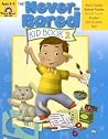 Never-Bored Kid Book 2, Ages 4-5 Never-Bored Kid Book 2, Ages 4-5