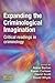 Expanding the Criminological Imagination: Critical readings in criminology