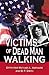 Victims of Dead Man Walking by Detective Michael Varnado