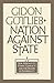 Nation Against State: A New Approach to Ethnic Conflicts and the Decline of Sovereignty