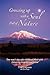Growing Up With a Soul Full of Nature: One man's story of a childhood filled with nature as a teacher