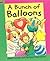 A Bunch of Balloons (Readin...