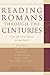 Reading Romans through the Centuries: From the Early Church to Karl Barth