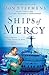 Ships Of Mercy: The Remarka...
