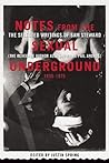 Notes from the Sexual Underground, 1935-1975: The Selected Writings of Sam Steward (The Renegade Author Also Known as Phil Andros)