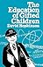 The Education of Gifted Children by David Hopkinson