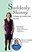 Suddenly Skinny by Freya Taylor