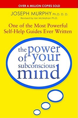 The Power of Your Subconscious Mind