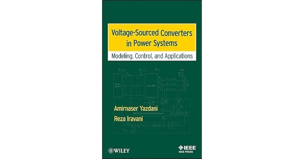 VoltageSourced Converters in Power Systems Modeling, Control, and