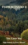 TSAMI & TSADO II: The Caver Way