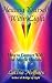 Healing Yourself with Light by LaUna Huffines