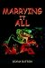 Marrying it All by Diana F. Button