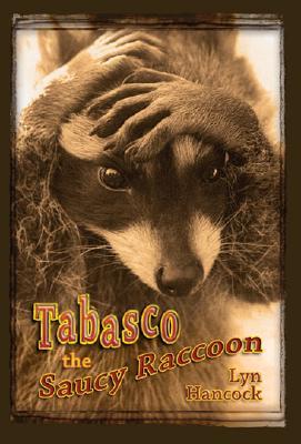 Tabasco the Saucy Raccoon (Paperback)