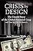 Crisis by Design: The Untold Story of the Global Financial Coup and What You Can Do About It