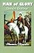 Man of Glory: Simon Bolivar