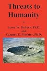 Threats to Humanity Threats to Humanity