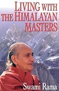 Living with the Himalayan Masters