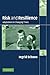 Risk and Resilience: Adaptations in Changing Times