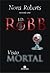 Visão Mortal by J.D. Robb