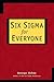 Six Sigma for Everyone
