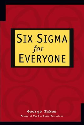 Six Sigma for Everyone (Paperback)