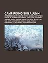 Camp Rising Sun Alumni: Pete Seeger, Mark Koltko-Rivera, Darren Aronofsky, Samuel R. Delany, Ashok Kamte, Greg Giraldo, Robin Janvrin