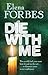 Die with Me (Mark Tartaglia, #1)