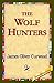 The Wolf Hunters,