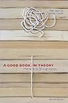 A Good Book, In Theory: Making Sense Through Inquiry, Second Edition A Good Book, In Theory: Making Sense Through Inquiry, Second Edition