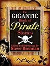 The Gigantic Book of Pirate Stories