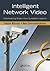 Intelligent Network Video: ...