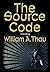 The Source Code: A Novel