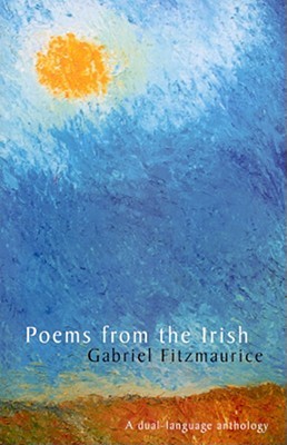 Poems from the Irish: Collected Translations (Paperback)