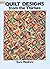 Quilt Designs from the Thir...