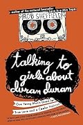 Talking to Girls About Duran Duran
