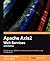 Apache Axis2 Web Services, 2nd Edition by Deepal Jayasinghe