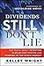 Dividends Still Don't Lie by Kelley Wright