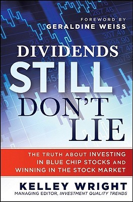 Dividends Still Don't Lie: The Truth About Investing in Blue Chip Stocks and Winning in the Stock Market (Hardcover)