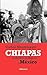 Chiapas, la rebelión indógena de México
