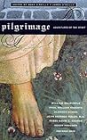 Pilgrimage: Adventures of the Spirit (Travelers' Tales Guides)