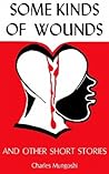 Some Kinds of Wounds and Other Stories