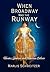 When Broadway Was the Runway: Theater, Fashion, and American Culture