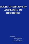 Logic of Discovery and Logic of Discourse Logic of Discovery and Logic of Discourse