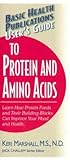 User's Guide to Protein and Amino Acids (Basic Health Publications User's Guide)