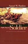 Simple Story of a Soldier: Life and Service in the 2d Mississippi Infantry
