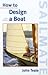 How to Design a Boat