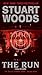 The Run by Stuart Woods